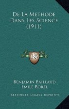 De La Methode Dans Les Science (1911)