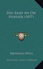 Der Brief An Die Hebraer (1897)