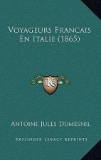Voyageurs Francais En Italie (1865)