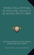 Storia Della Pittura In Italia Dal Secolo II Al Secolo XVI V3 (1885)