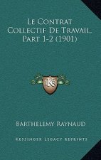 Le Contrat Collectif De Travail, Part 1-2 (1901)