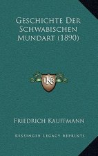 Geschichte Der Schwabischen Mundart (1890)