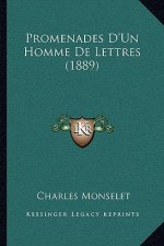 Promenades D'Un Homme De Lettres (1889)