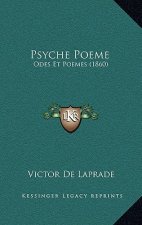 Psyche Poeme: Odes Et Poemes (1860)