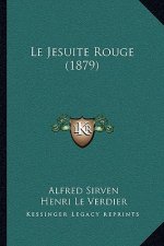 Le Jesuite Rouge (1879)