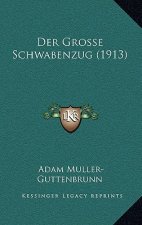 Der Grosse Schwabenzug (1913)