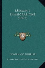 Memorie D'Emigrazione (1897)