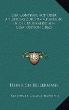 Der Contrapunct Oder Anleitung Zur Stimmfuhrung In Der Musikalischen Composition (1862)