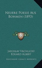 Neuere Poesie Aus Bohmen (1893)