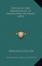 Novellen Und Erzahlungen In Frankfurter Mundart (1892)