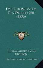Das Stromsystem Des Oberen Nil (1856)