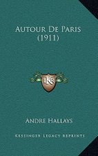 Autour De Paris (1911)