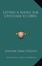 Lettres a Sophie Sur L'Histoire V2 (1801)