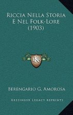 Riccia Nella Storia E Nel Folk-Lore (1903)