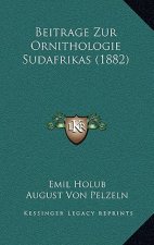 Beitrage Zur Ornithologie Sudafrikas (1882)