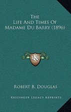 The Life And Times Of Madame Du Barry (1896)