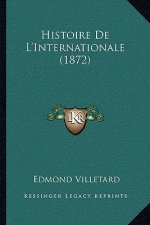 Histoire De L'Internationale (1872)