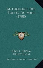 Anthologie Des Poetes Du Midi (1908)