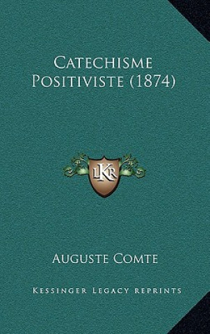 Catechisme Positiviste (1874)