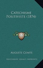 Catechisme Positiviste (1874)