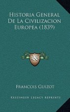 Historia General De La Civilizacion Europea (1839)