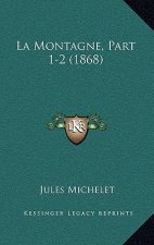La Montagne, Part 1-2 (1868)