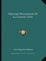 Statistique Monumentale De La Charente (1844)