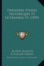 Dernieres Etudes Historiques Et Litteraires V1 (1859)