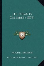 Les Enfants Celebres (1875)