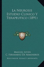 La Neurosis Estudio Clinico Y Terapeutico (1891)