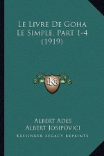 Le Livre De Goha Le Simple, Part 1-4 (1919)