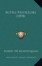 Autels Privilegies (1898)