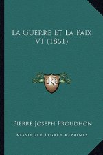 La Guerre Et La Paix V1 (1861)