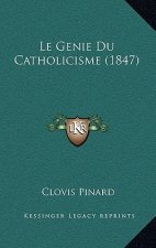 Le Genie Du Catholicisme (1847)