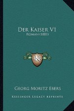 Der Kaiser V1: Roman (1881)