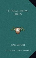 Le Palais-Royal (1852)