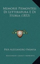 Memorie Piemontesi Di Letteratura E Di Storia (1853)