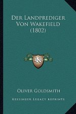 Der Landprediger Von Wakefield (1802)