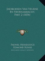 Jaerboeken Van Veurne En Veurnambacht, Part 2 (1854)