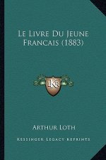 Le Livre Du Jeune Francais (1883)