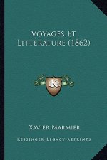 Voyages Et Litterature (1862)