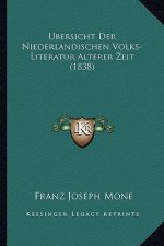 Ubersicht Der Niederlandischen Volks-Literatur Alterer Zeit (1838)