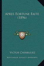 Apres Fortune Faite (1896)