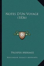 Notes D'Un Voyage (1836)