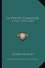 La Petite Comtesse: Le Panc, Onesta (1882)