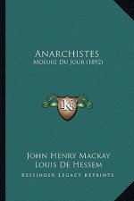 Anarchistes: Moeurs Du Jour (1892)
