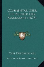 Commentar Uber Die Bucher Der Makkabaer (1875)