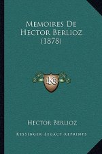 Memoires De Hector Berlioz (1878)