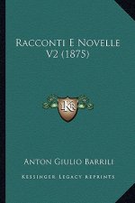 Racconti E Novelle V2 (1875)