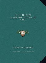 Le Curieux: Octobre 1883-Septembre 1885 (1885)